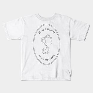 Be as original as an Aquarius mystical zodiac Kids T-Shirt